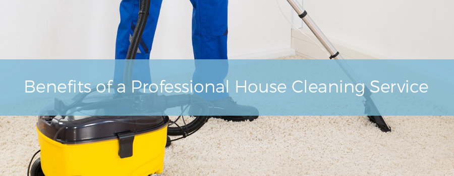 benefits-of-a-professional-house-cleaning-service